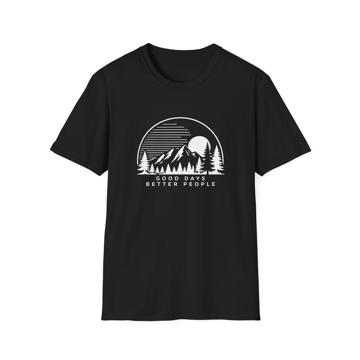 Good Days Better People T-Shirt