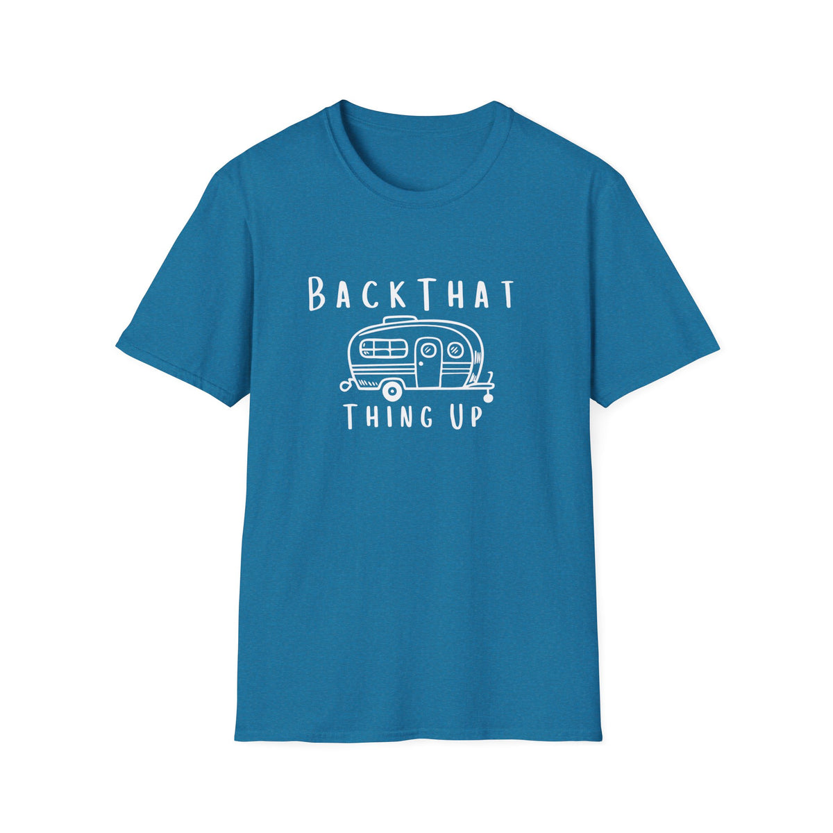 Back That Thing Up T-Shirt