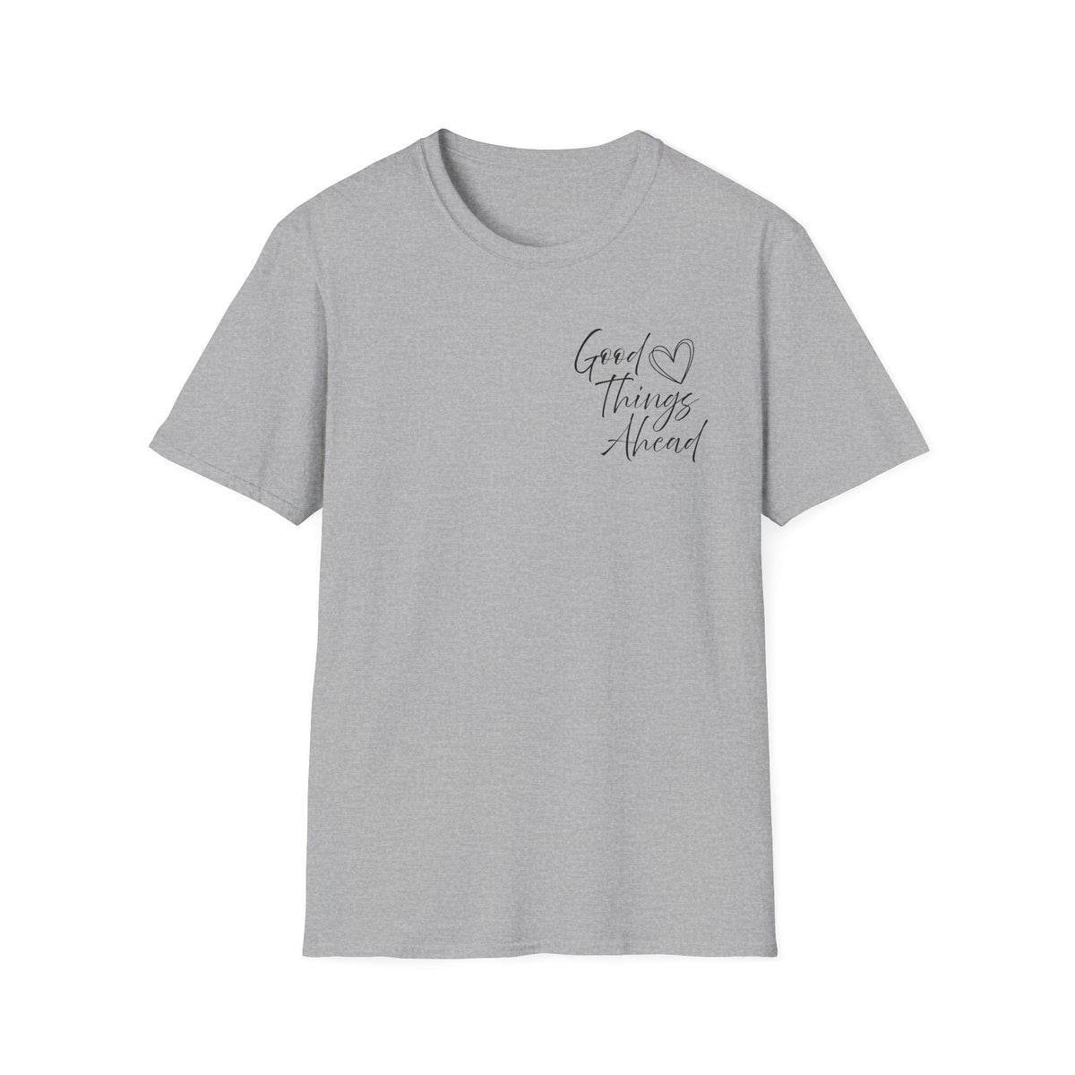 Good Things Ahead T-Shirt
