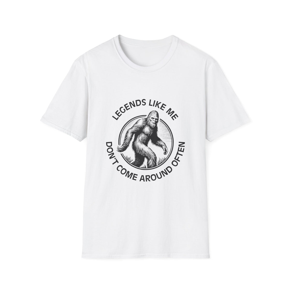 Legend Like Me Don't Come Around Often T-Shirt
