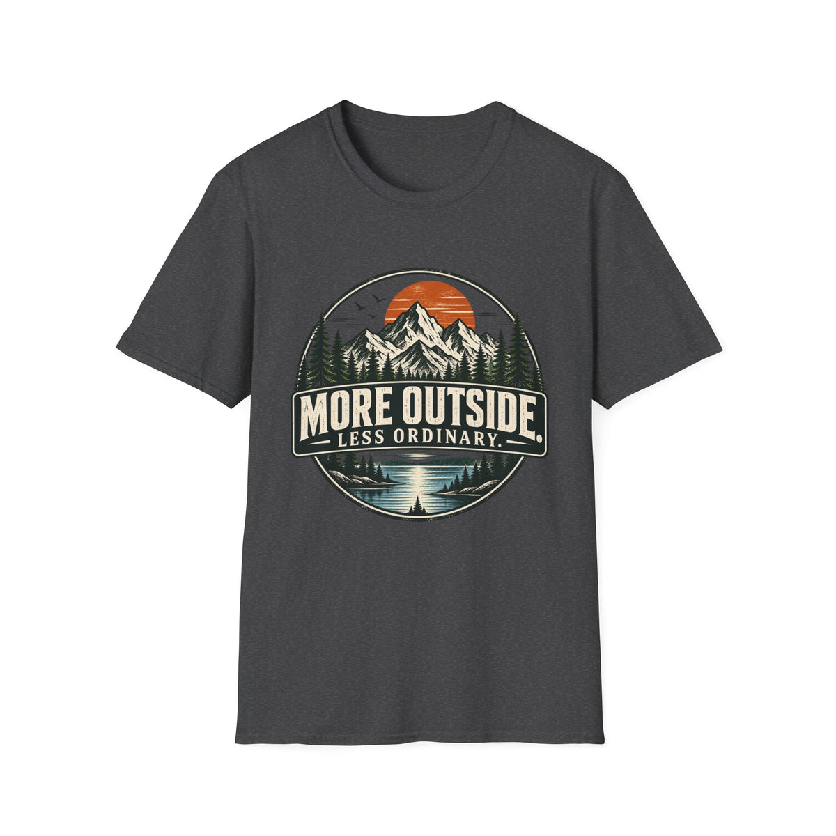 More Outside Less Ordinary T-Shirt