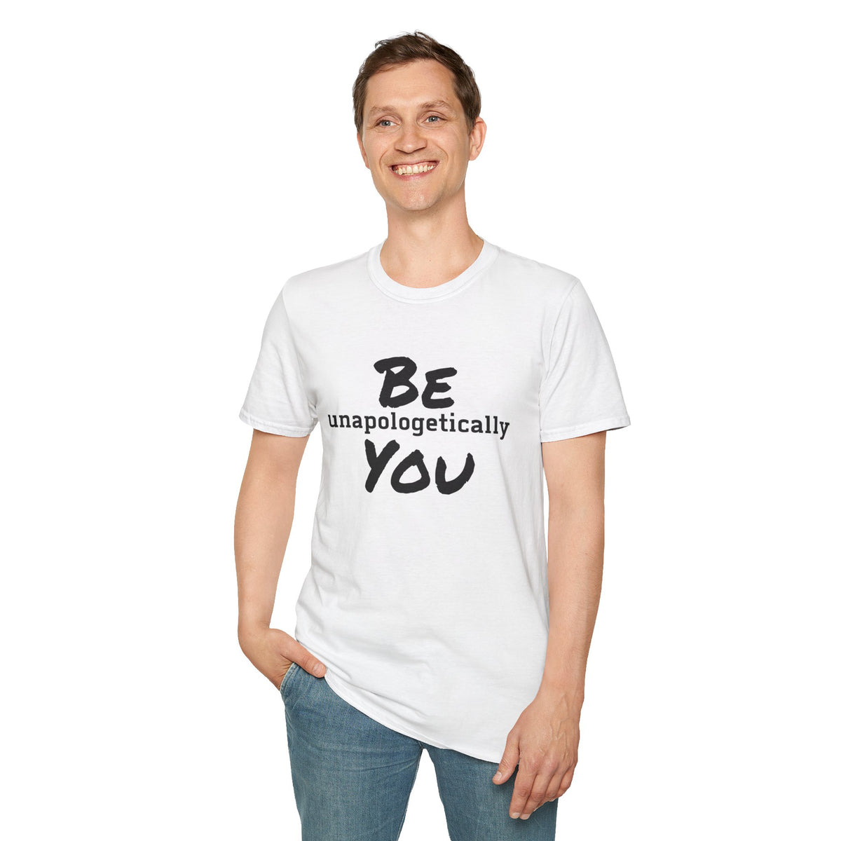 Be Unapologetically You T-Shirt