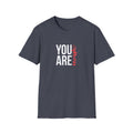 You Are Enough T-Shirt