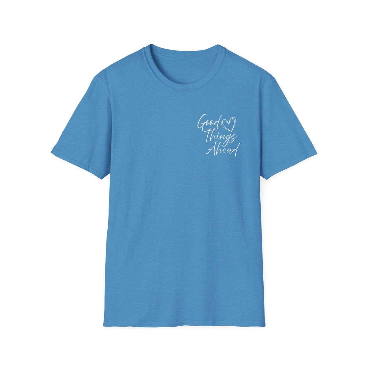 Good Things Ahead T-Shirt