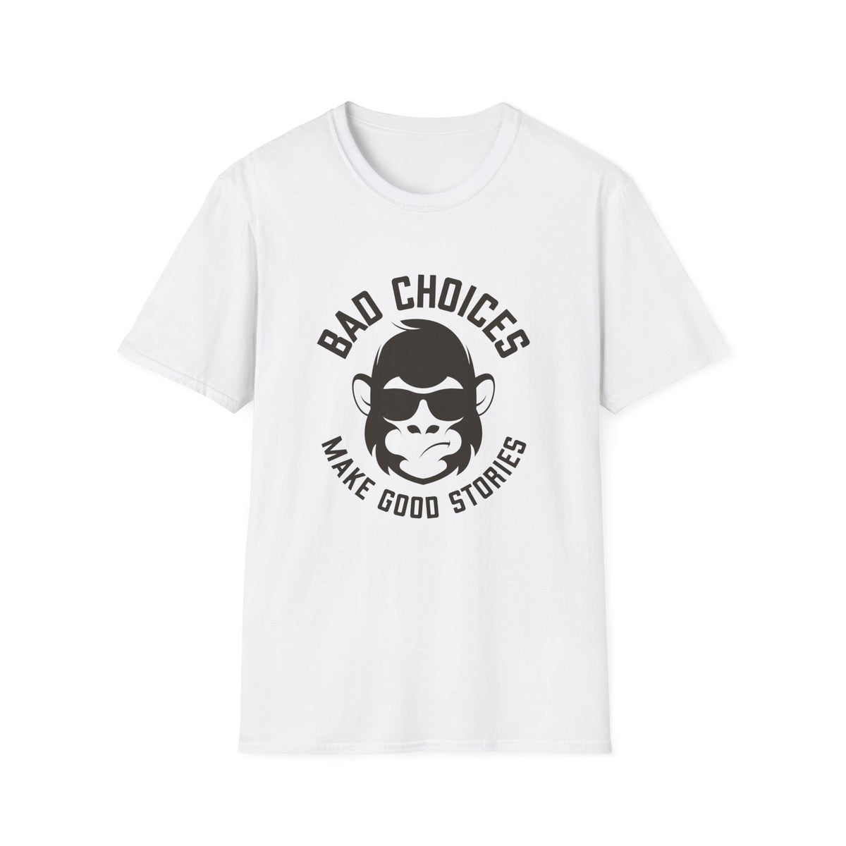 Bad Choices Make Good Stories T-Shirt