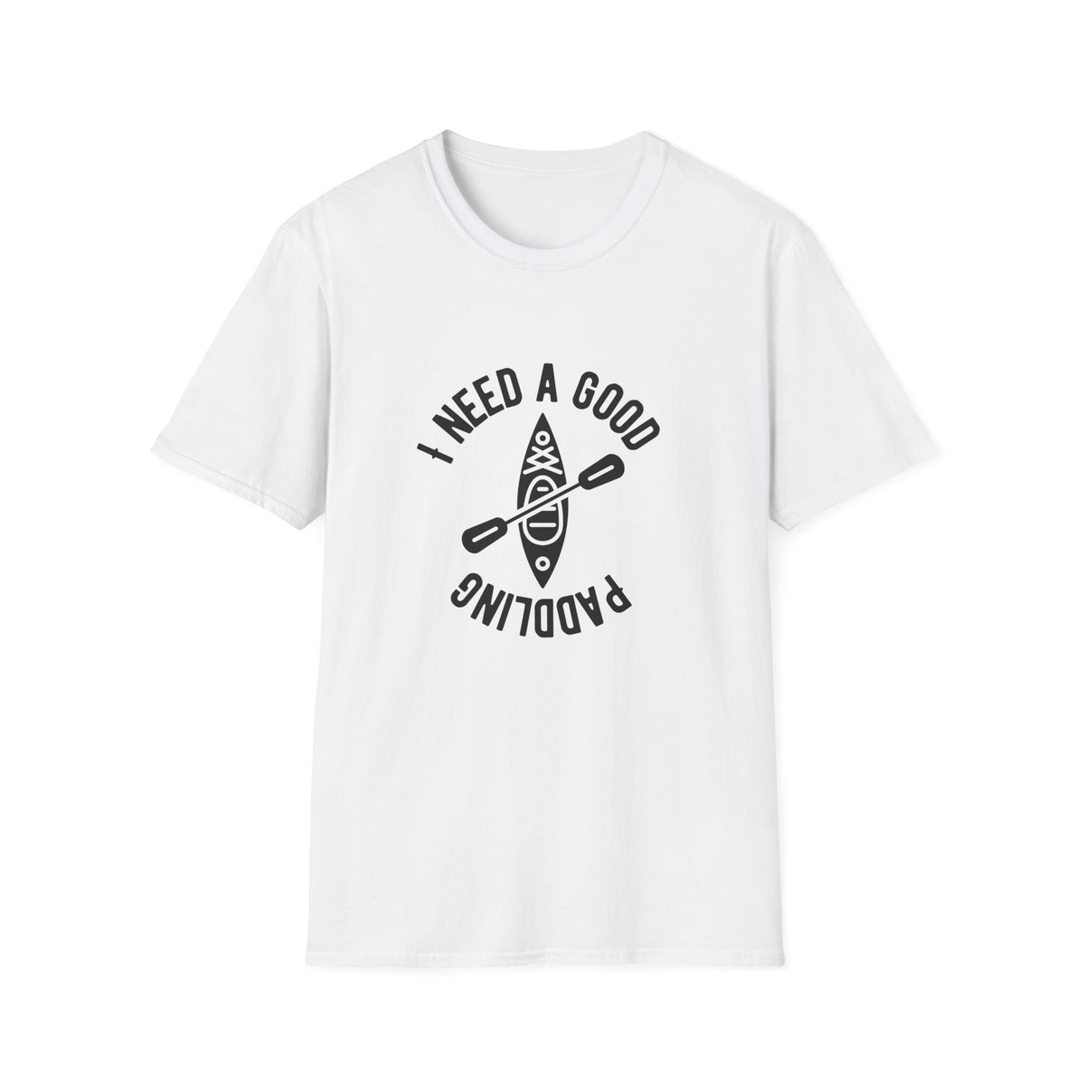 I Need A Good Paddling T-Shirt