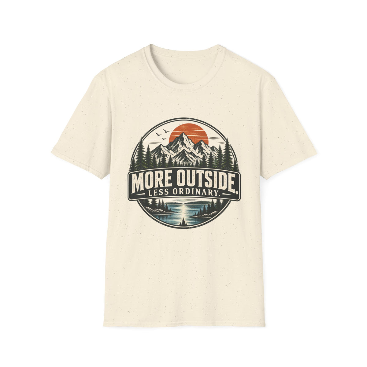 More Outside Less Ordinary T-Shirt