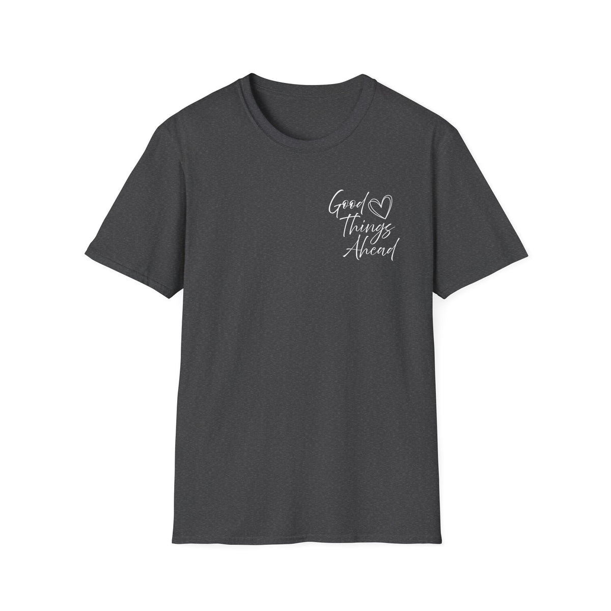 Good Things Ahead T-Shirt