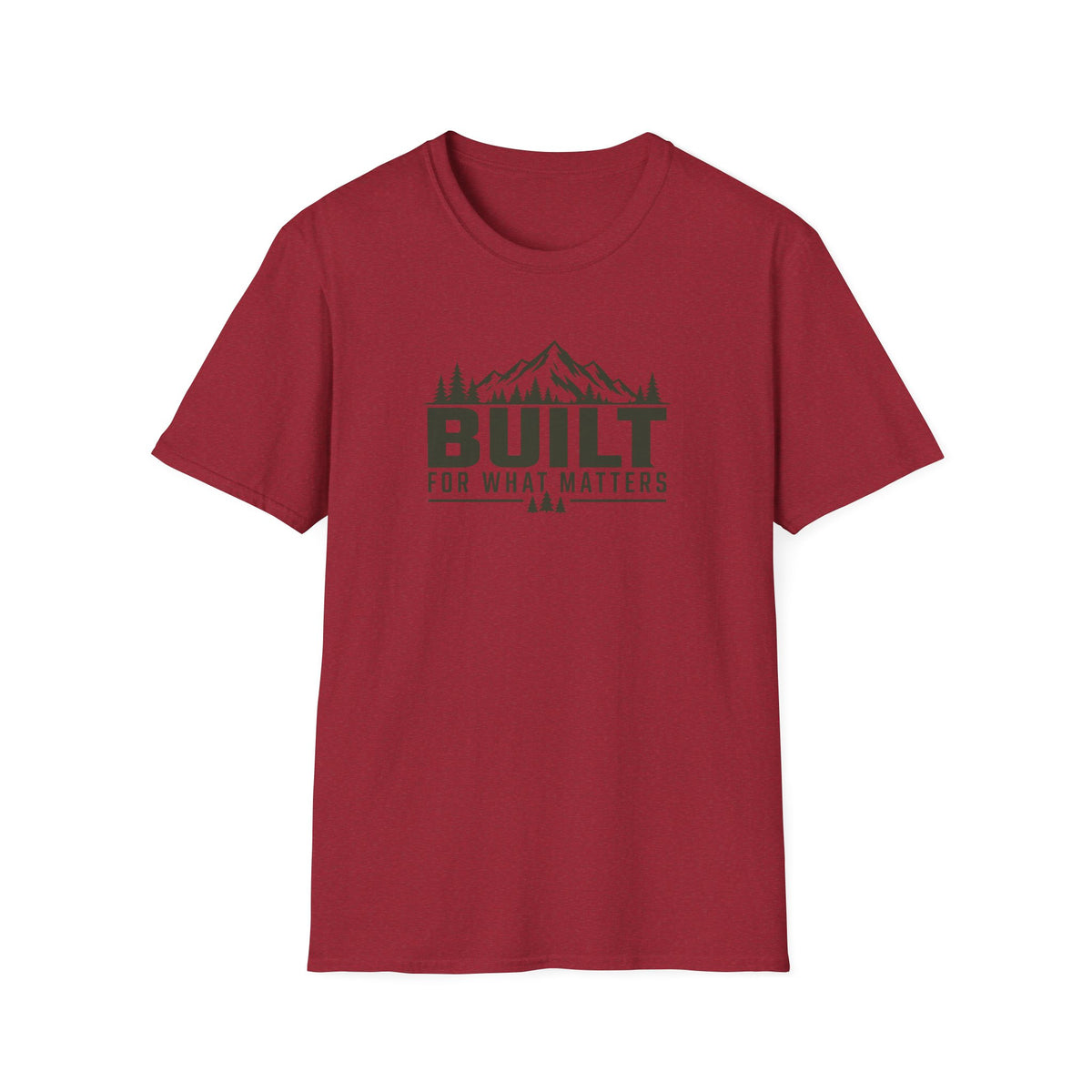 Built For What Matters Most T-Shirt