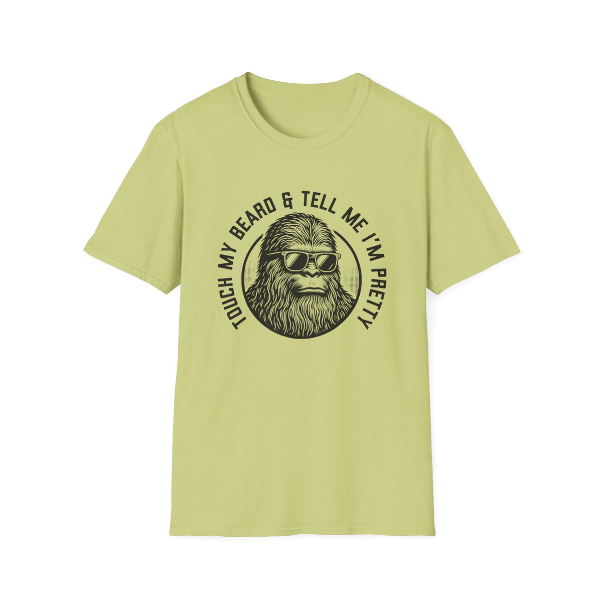 Touch My Beard & Tell Me I'm Pretty T-Shirt