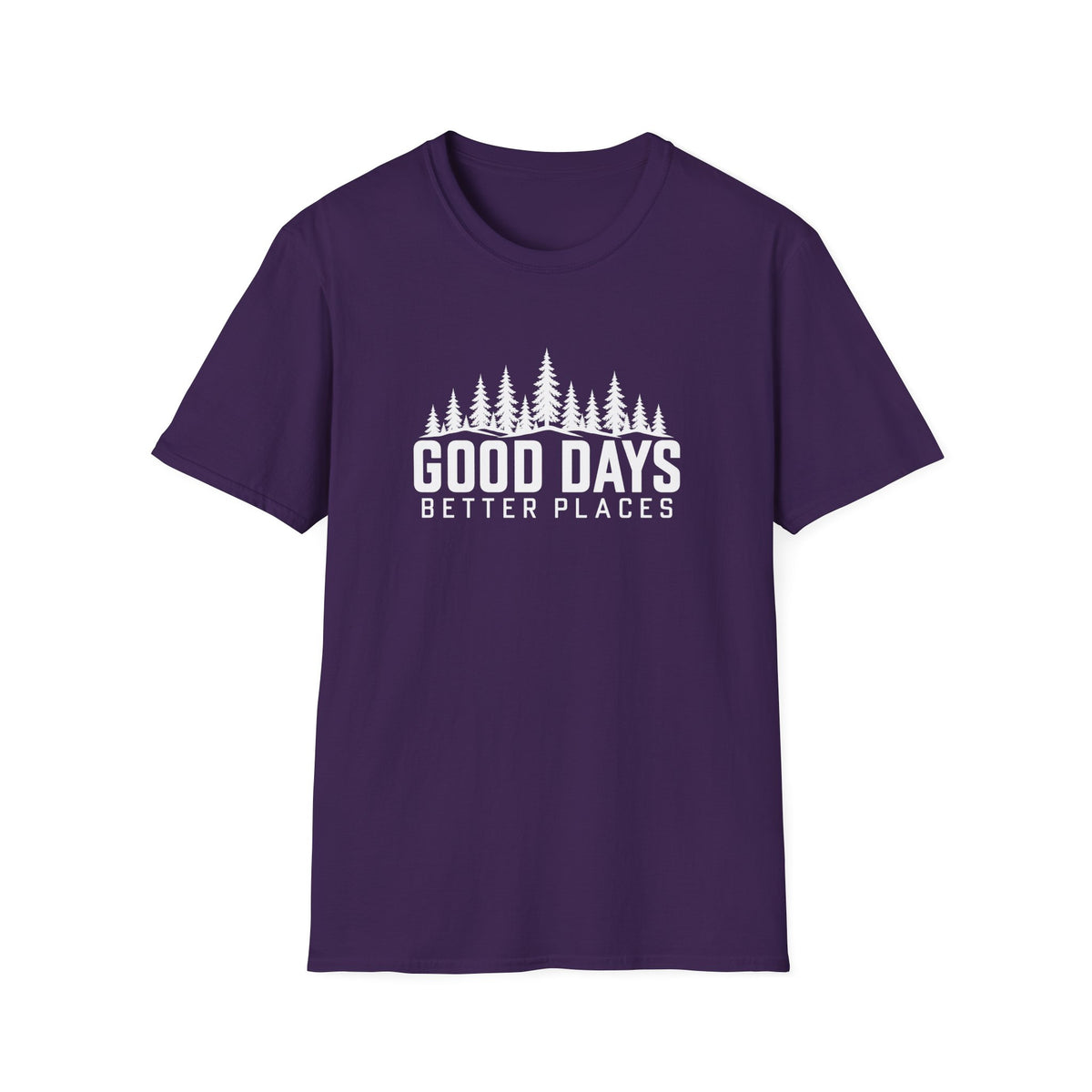 Good Days Better Places T-Shirt