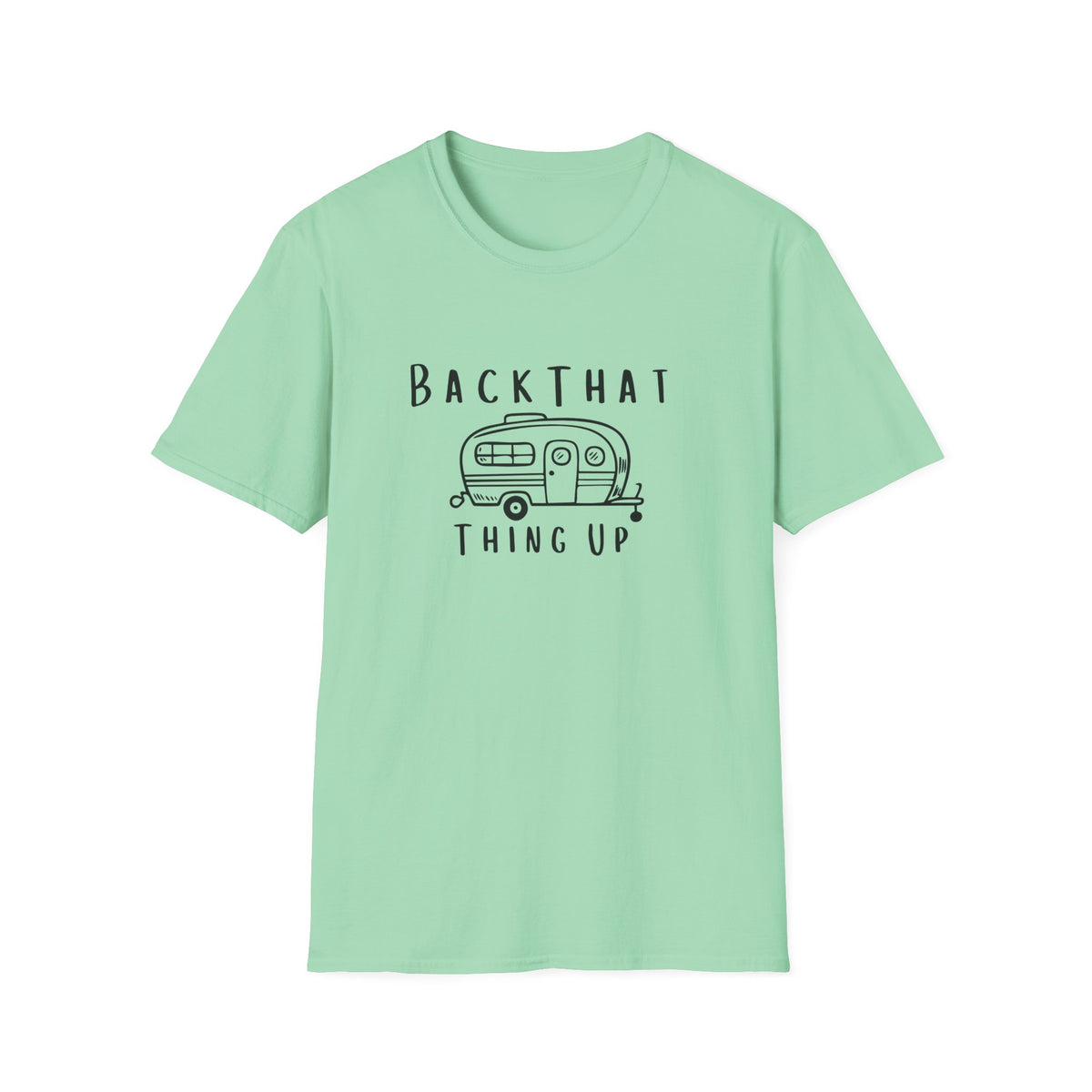 Back That Thing Up T-Shirt