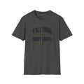 Y'all Think I'm Mean T-Shirt