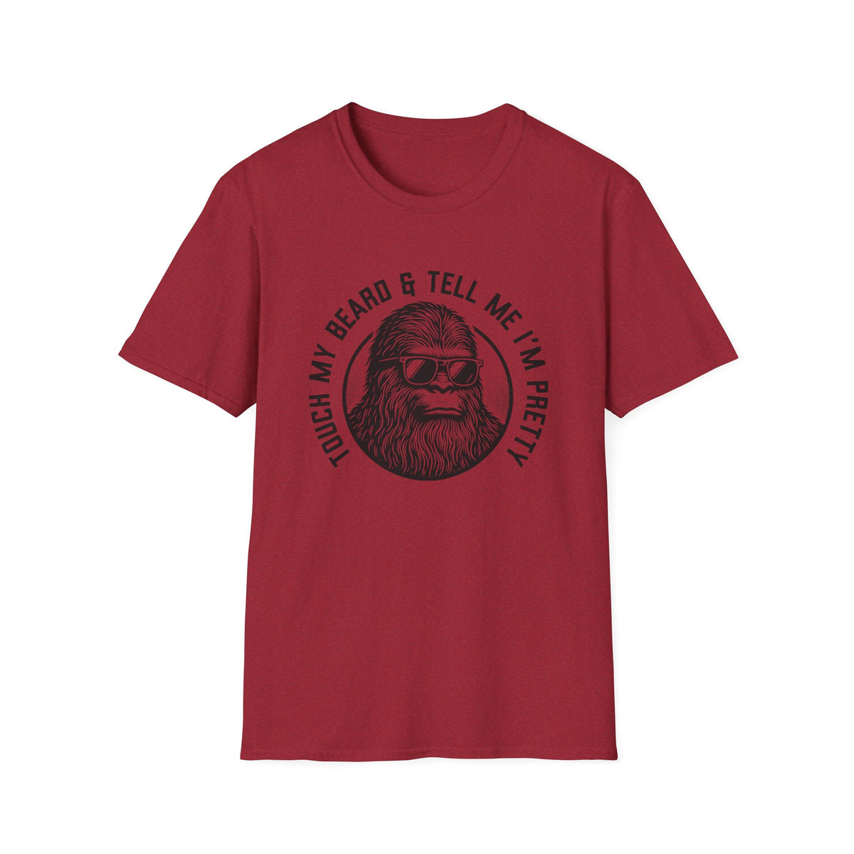 Touch My Beard & Tell Me I'm Pretty T-Shirt