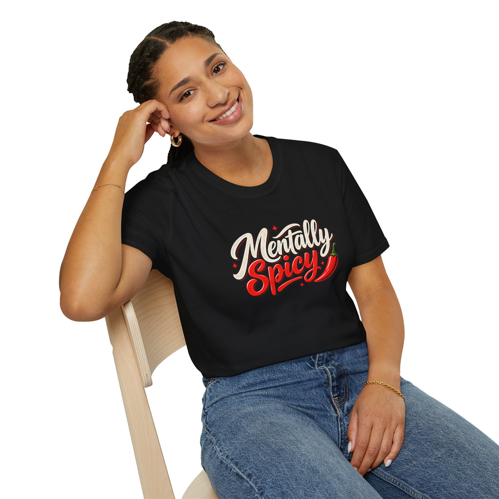 Mentally Spicy T-Shirt