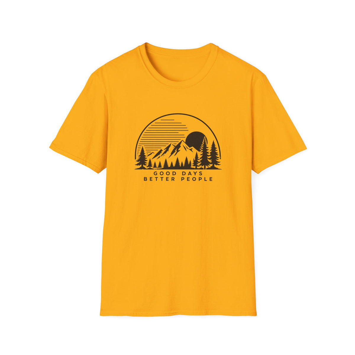 Good Days Better People T-Shirt