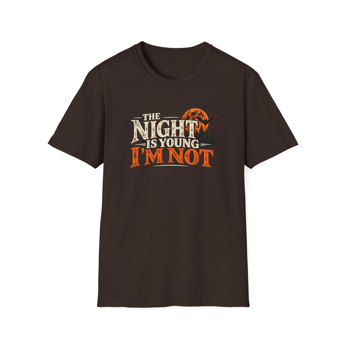 The Night Is Young, I'm Not T-Shirt