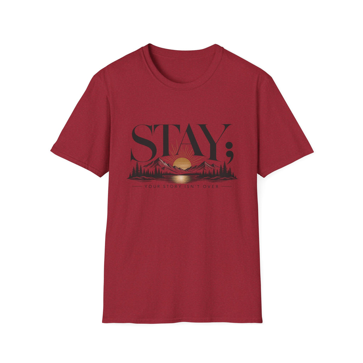 Stay; T-Shirt