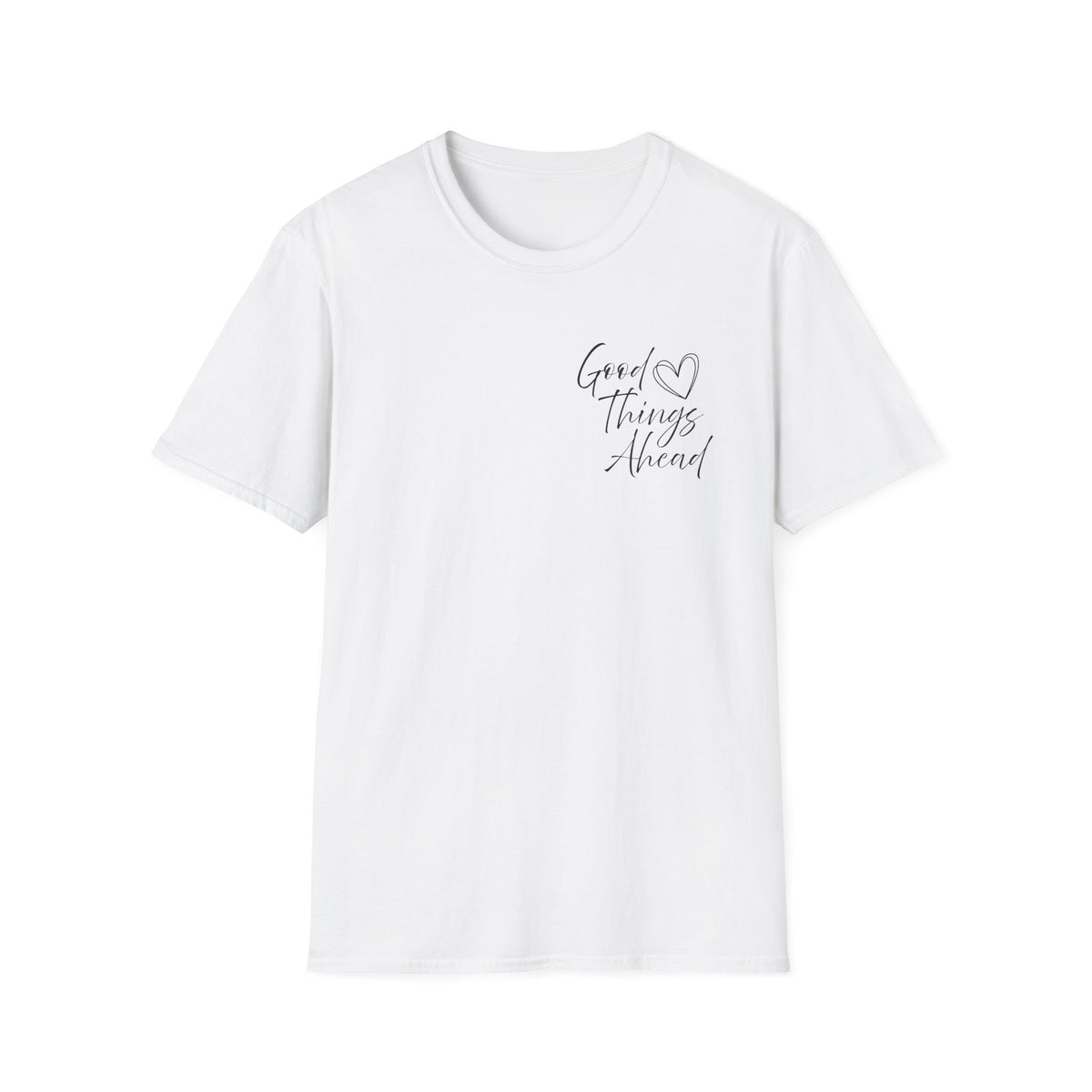 Good Things Ahead T-Shirt