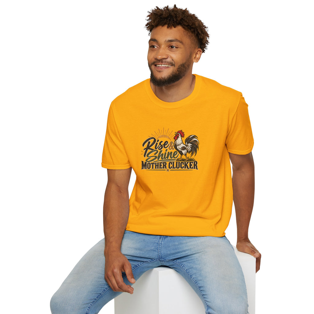 Rise & Shine Mother Clucker T-Shirt
