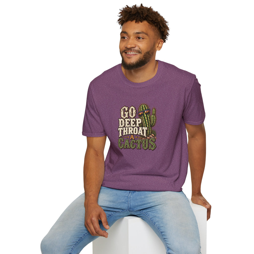 Go Deep Throat A Cactus T-Shirt