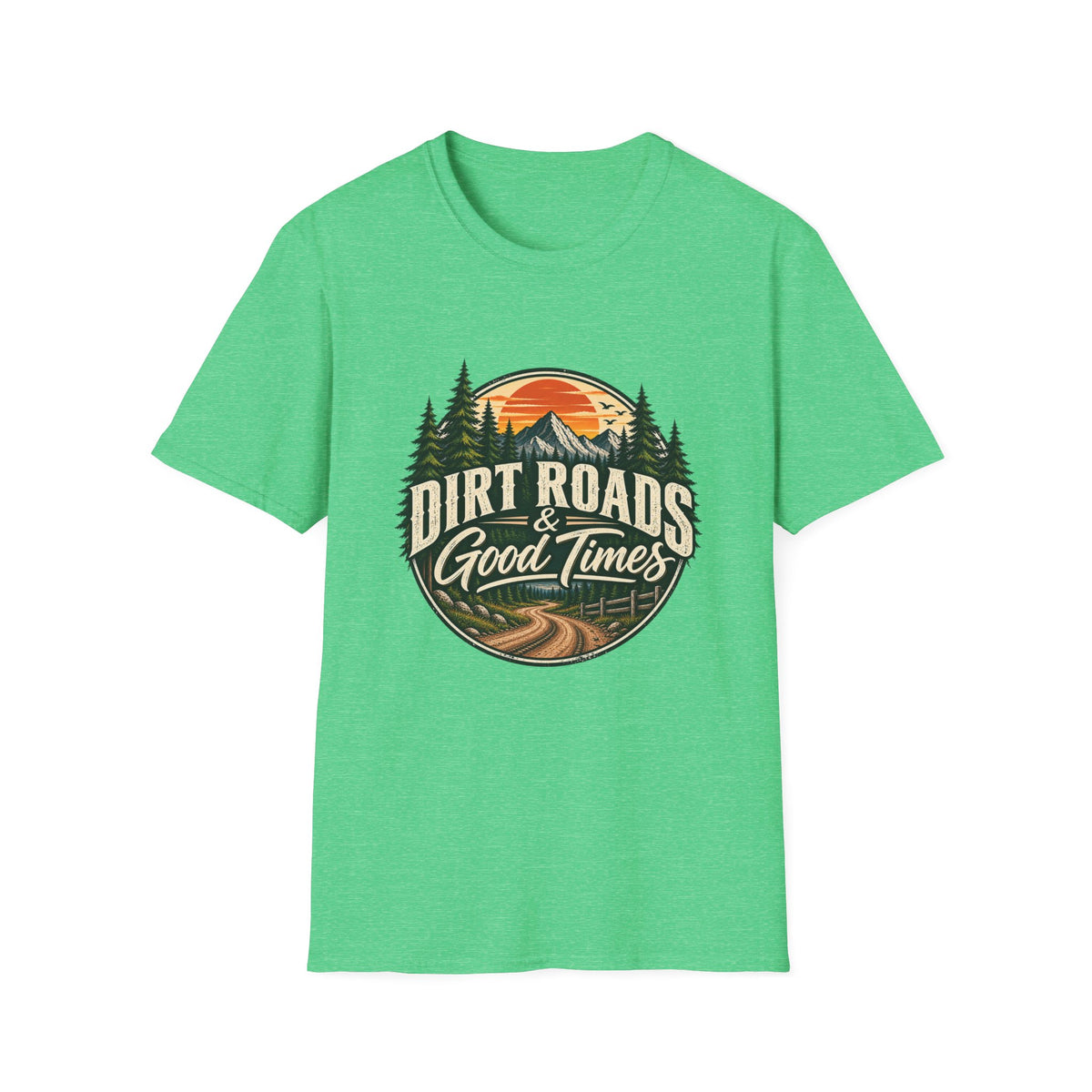 Dirt Roads & Good Times T-Shirt