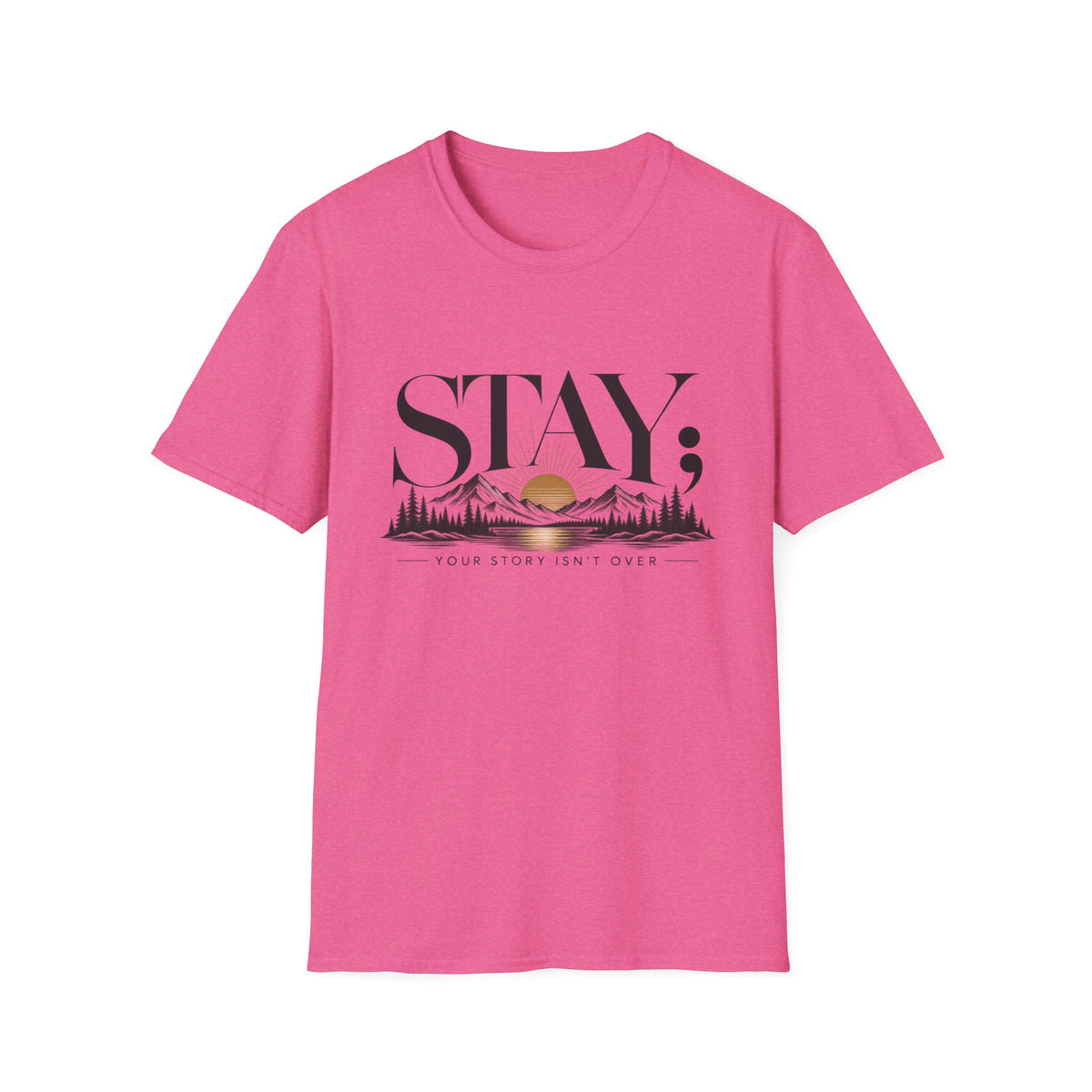 Stay; T-Shirt