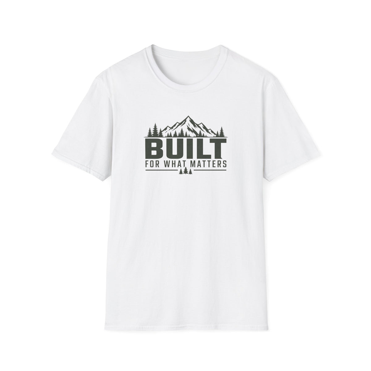 Built For What Matters Most T-Shirt
