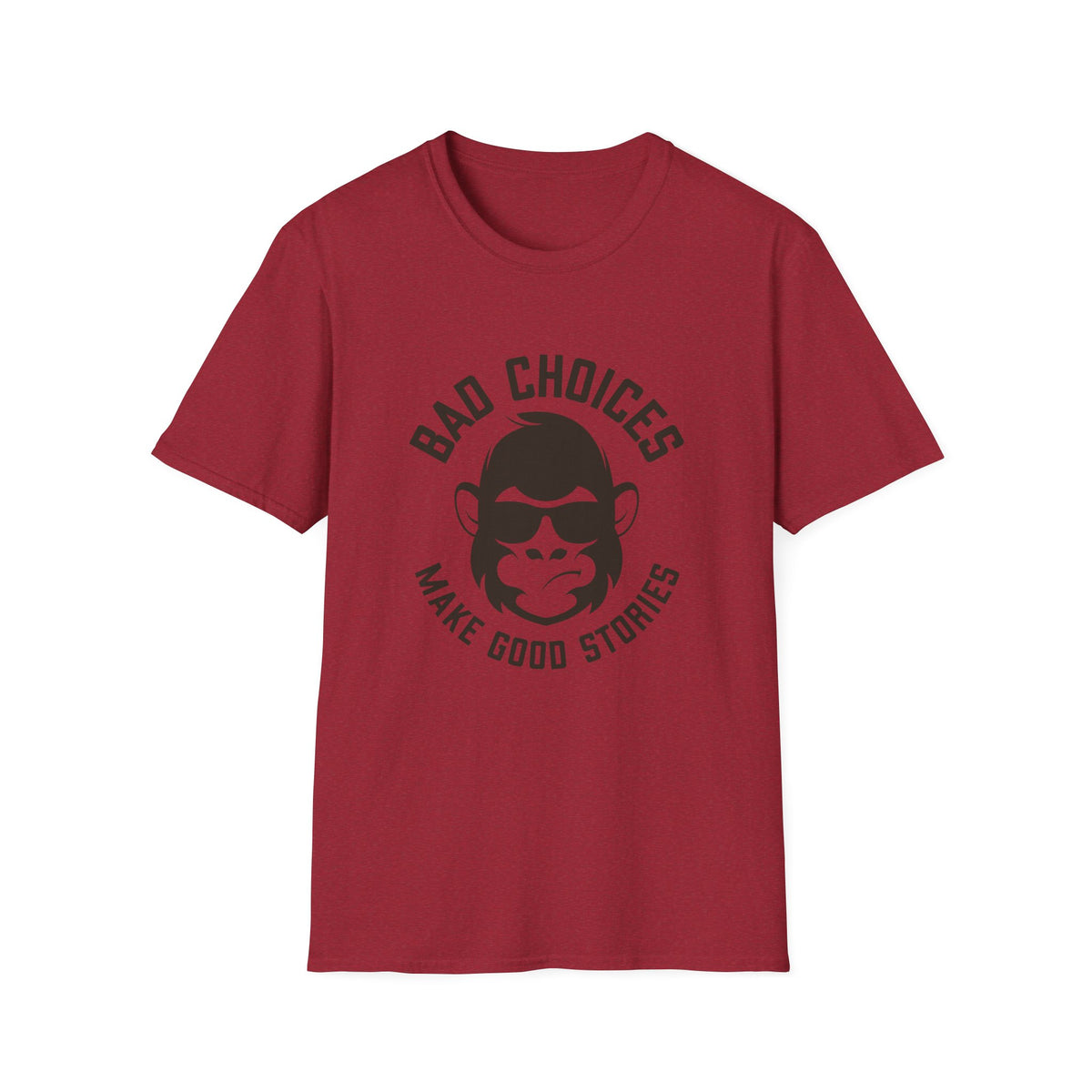 Bad Choices Make Good Stories T-Shirt