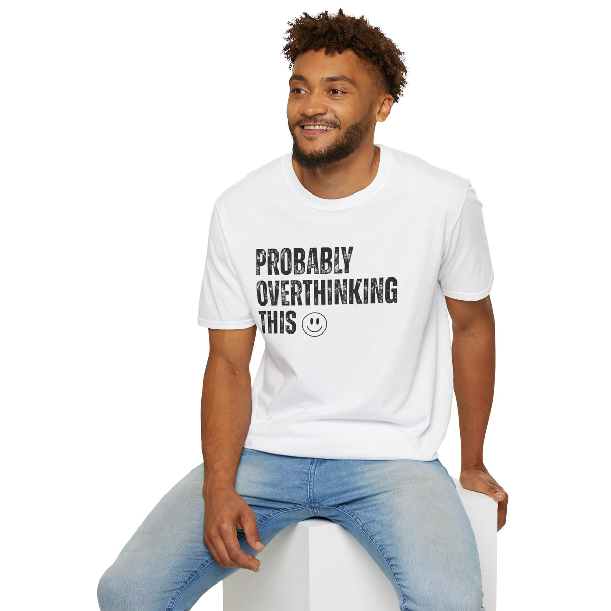Probably Overthinking This T-Shirt