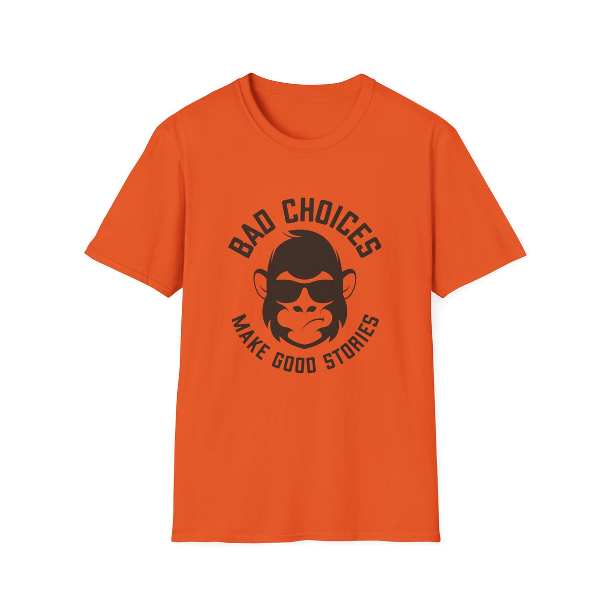 Bad Choices Make Good Stories T-Shirt
