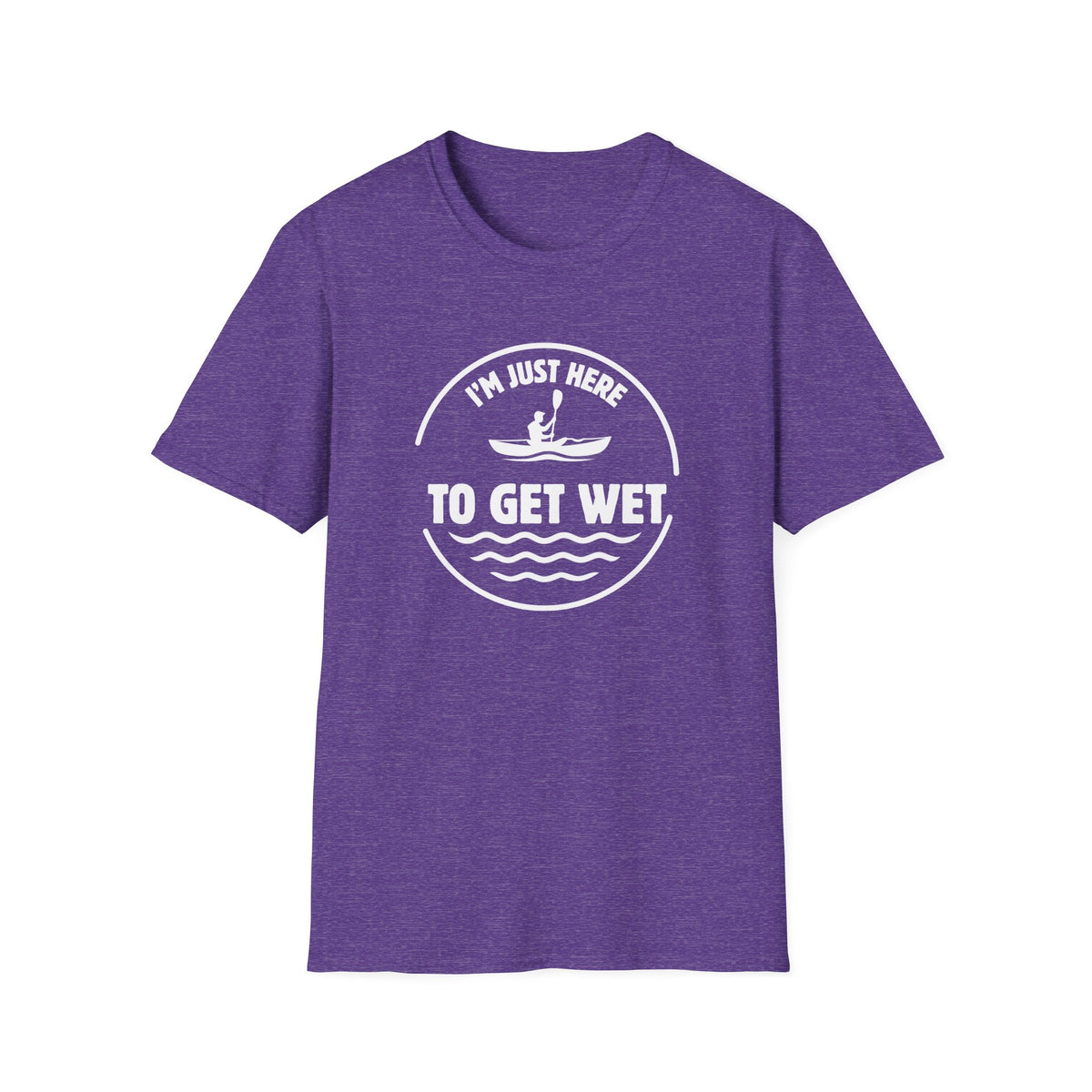 I'm Just Here To Get Wet T-Shirt