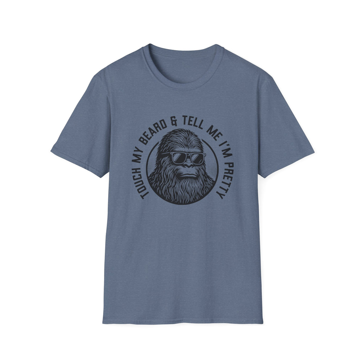 Touch My Beard & Tell Me I'm Pretty T-Shirt