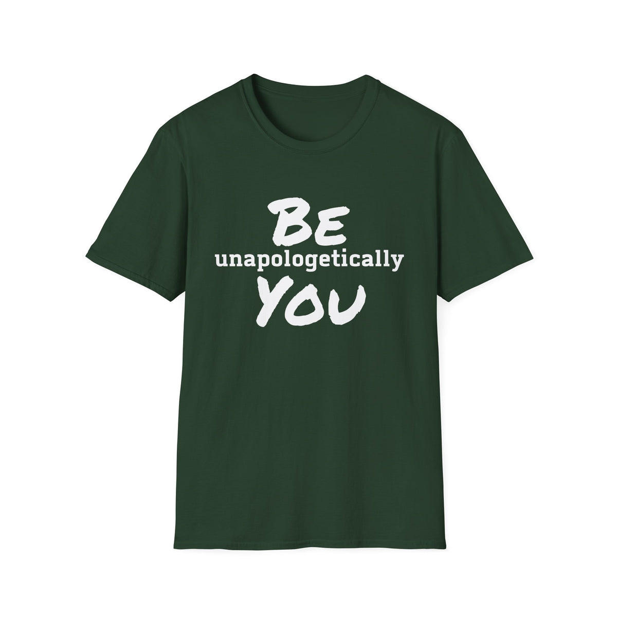 Be Unapologetically You T-Shirt