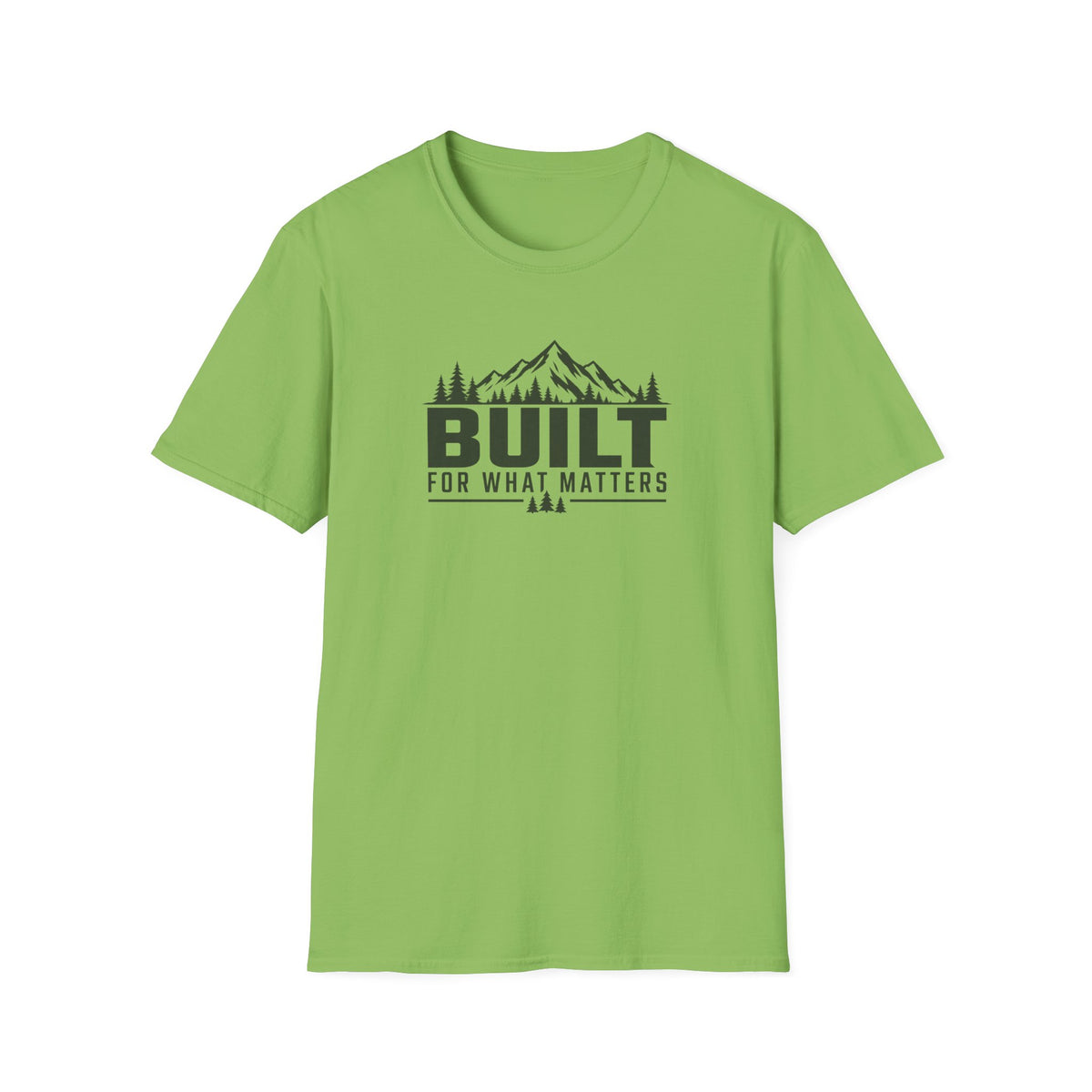 Built For What Matters Most T-Shirt