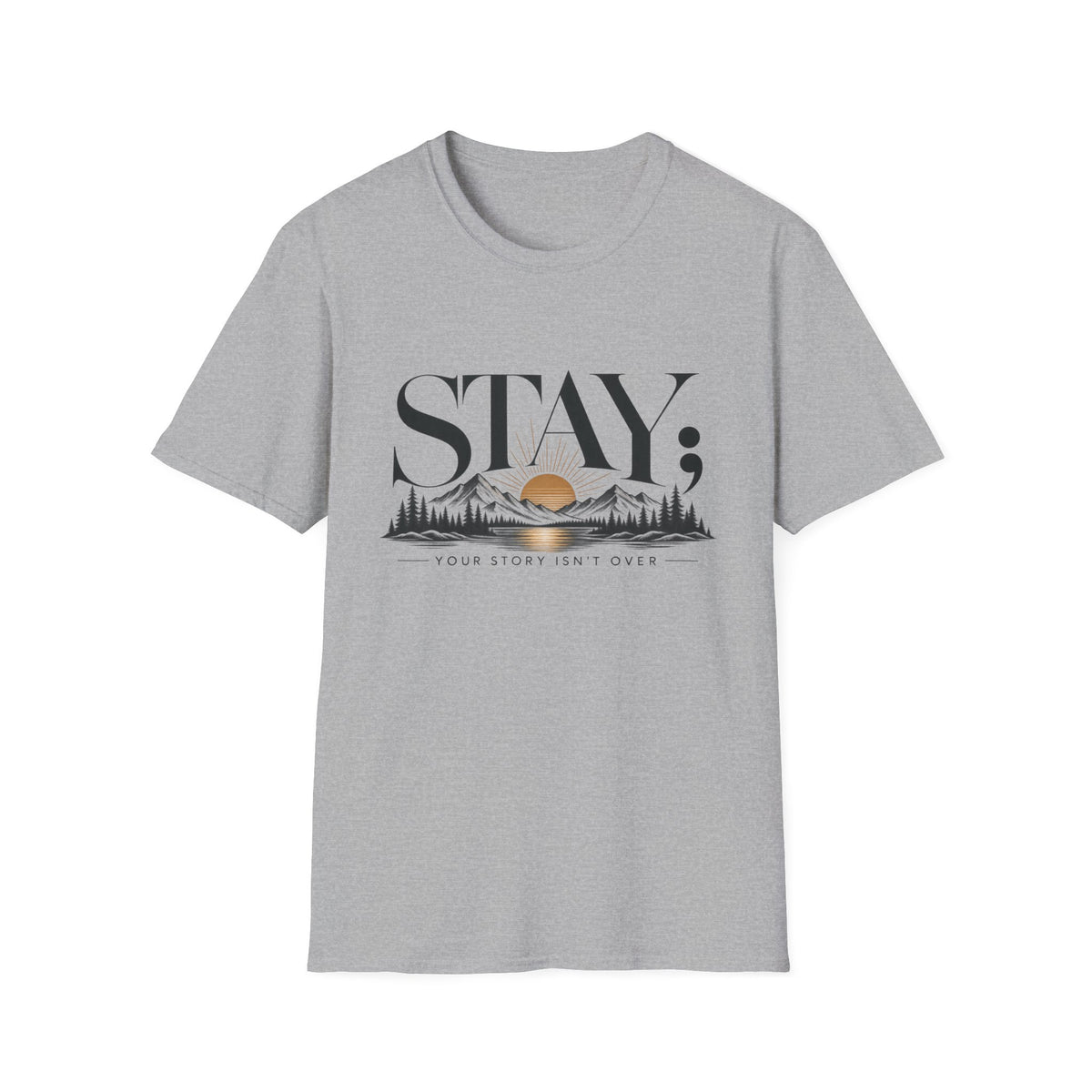 Stay; T-Shirt