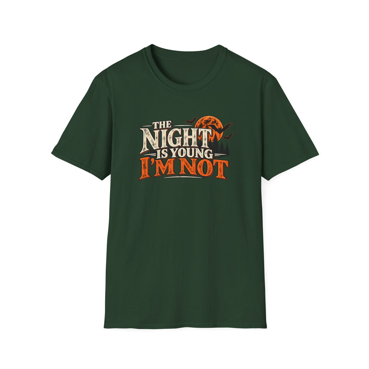 The Night Is Young, I'm Not T-Shirt